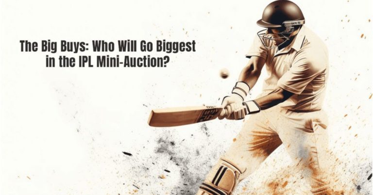 Who Will Go Biggest in the IPL Mini-Auction